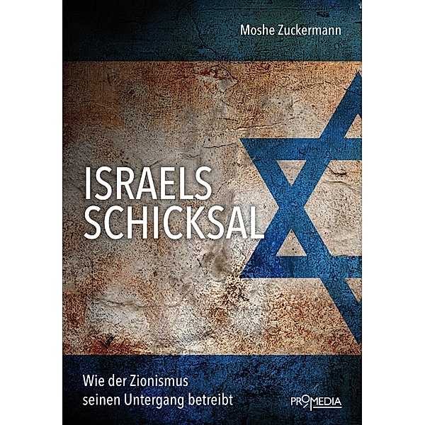 Israels Schicksal, Moshe Zuckermann