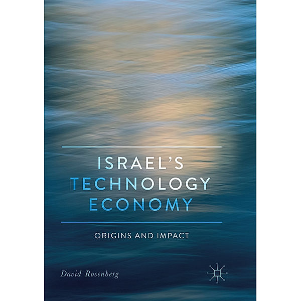 Israel's Technology Economy, David Rosenberg