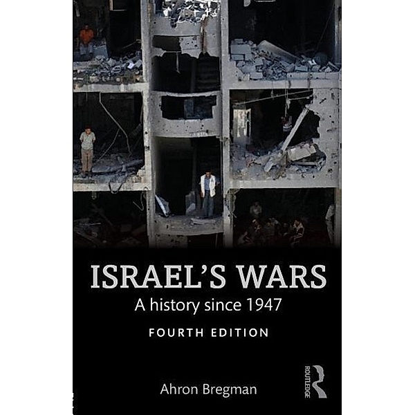 Israel's Wars, Ahron (King's College, University of London, UK) Bregman