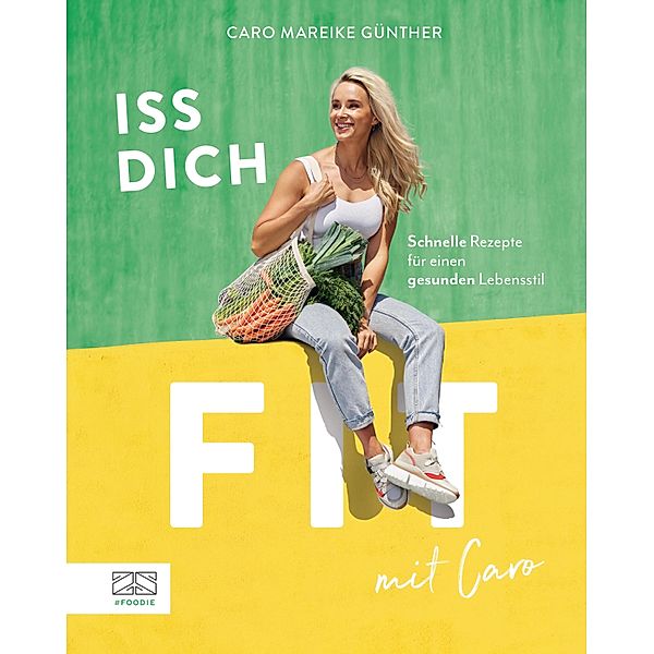 Iss dich fit!, Caro Mareike Günther