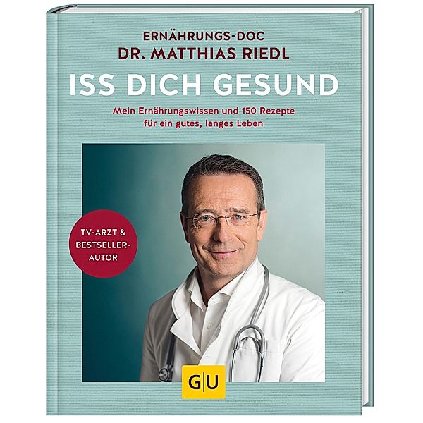 Iss dich gesund mit Dr. Riedl, Matthias Riedl
