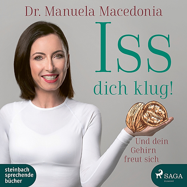 Iss dich klug!: Und dein Gehirn freut sich, Manuela Macedonia