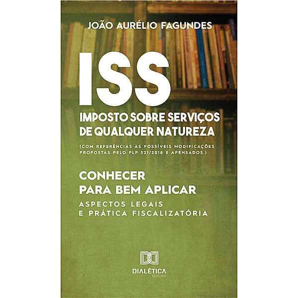 ISS - Imposto sobre serviços de qualquer natureza, João Aurélio Fagundes