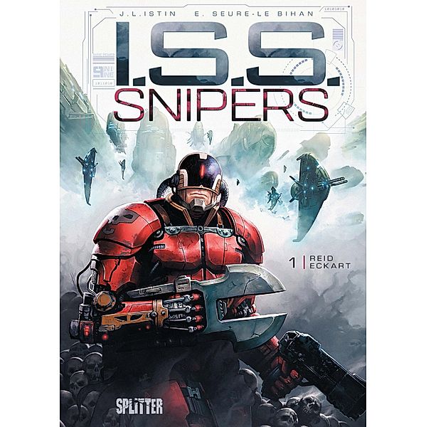 ISS Snipers. Band 1 / ISS Snipers Bd.1, Jean-Luc Istin