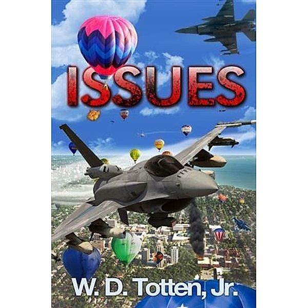 Issues, W. D. Totten Jr.