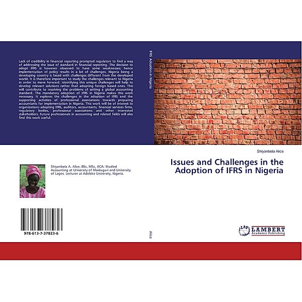 Issues and Challenges in the Adoption of IFRS in Nigeria, Shiyanbola Alice