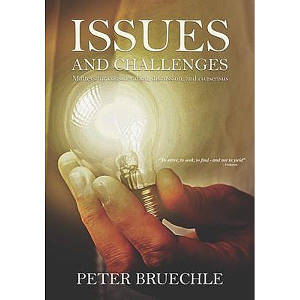 Issues and Challenges / Scribbler Writes, Peter C Bruechle