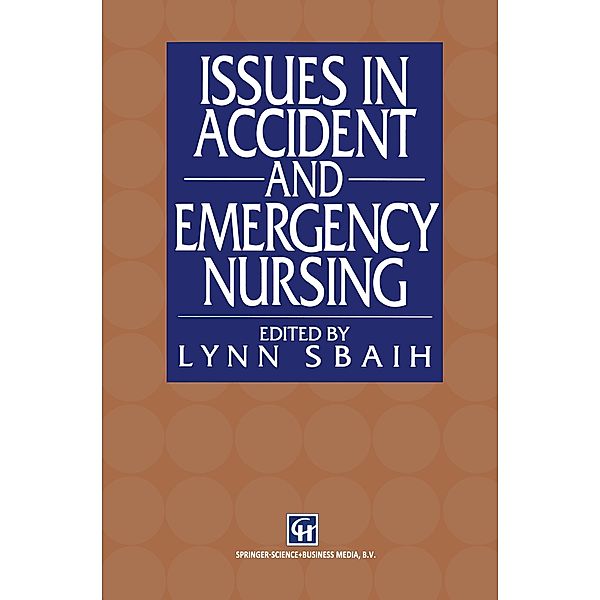 Issues in Accident and Emergency Nursing, Lynn Sbaih