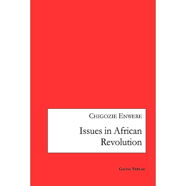 Issues in African Revolution, Chigozie Enwere