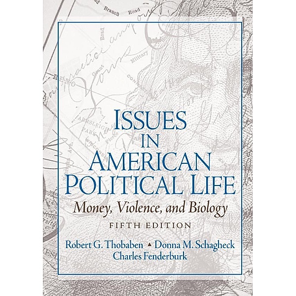 Issues in American Political Life, Robert Thobaben, Charles Funderburk, Donna Schlagheck