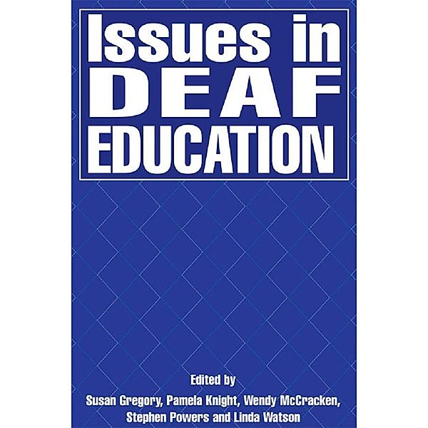 Issues in Deaf Education, Ruth Swanwick