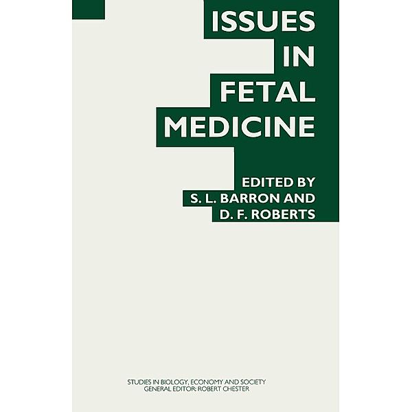 Issues in Fetal Medicine / Studies in Biology, Economy and Society