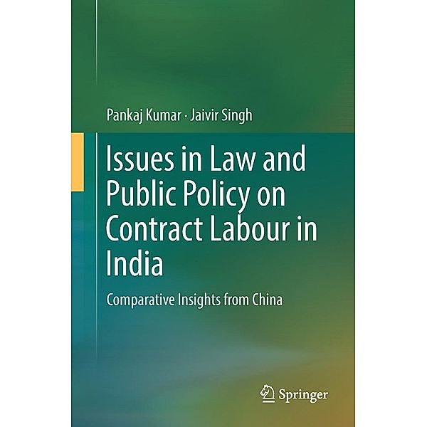 Issues in Law and Public Policy on Contract Labour in India, Pankaj Kumar, Jaivir Singh