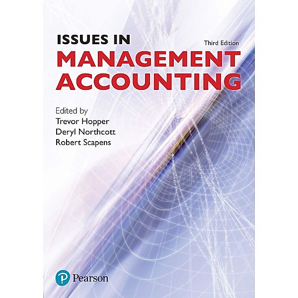 Issues in Management Accounting e book / FT Publishing International, Trevor Hopper, Robert Scapens, Deryl Northcott