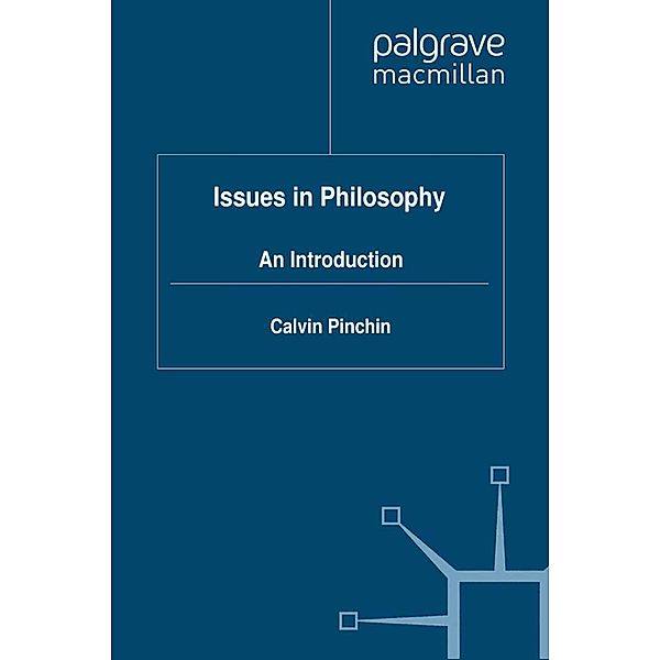 Issues in Philosophy, C. Pinchin
