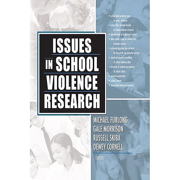 Issues in School Violence Research, Rusell Skiba, Gale Morrison, Michael Furlong, Dewey Gene Cornell