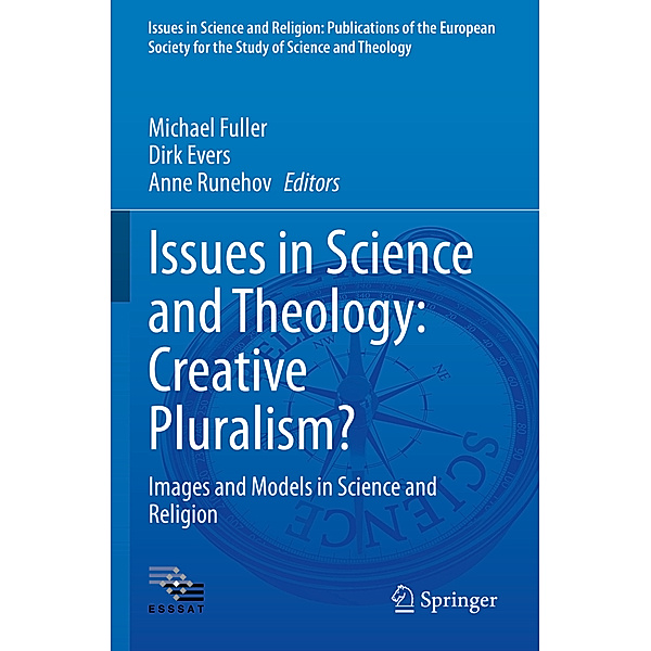 Issues in Science and Theology: Creative Pluralism?
