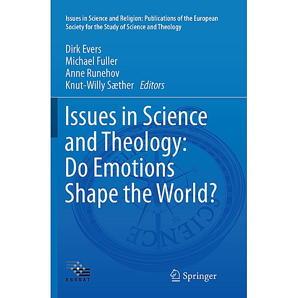 Issues in Science and Theology: Do Emotions Shape the World?