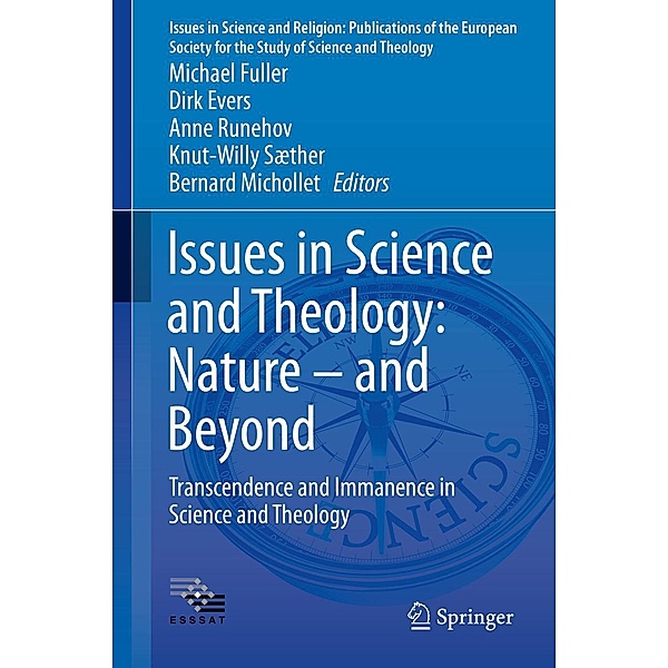Issues in Science and Theology: Nature - and Beyond / Issues in Science and Religion: Publications of the European Society for the Study of Science and Theology Bd.5