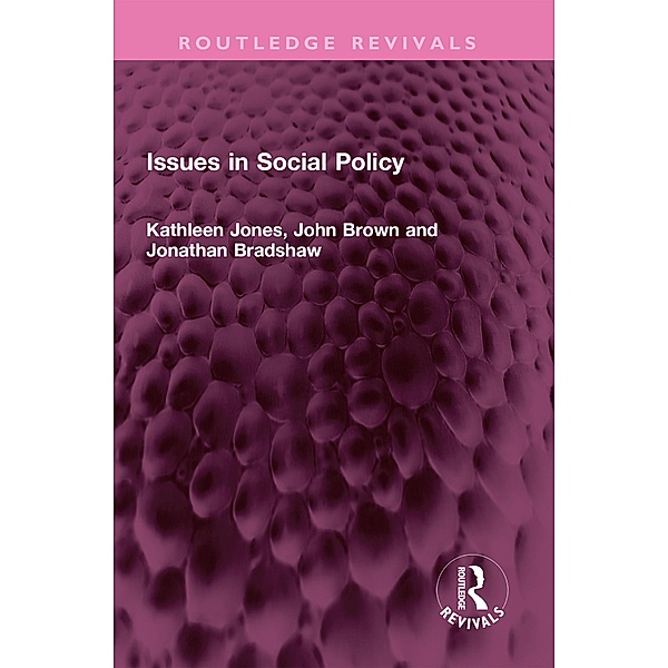 Issues in Social Policy, Kathleen Jones, John Brown, Jonathan Bradshaw