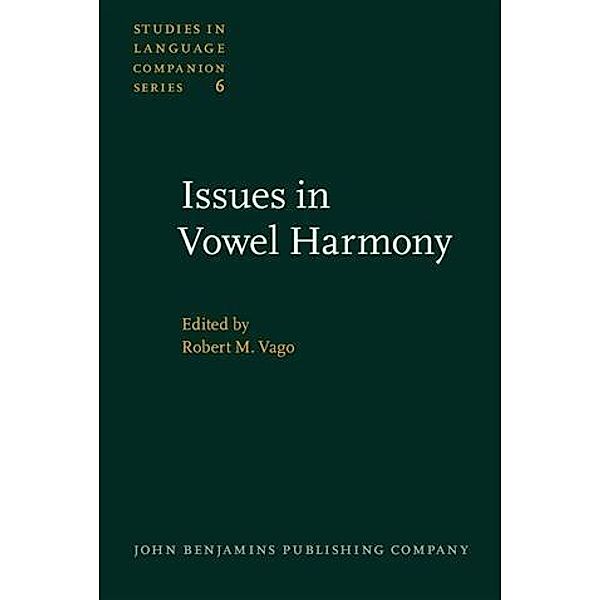 Issues in Vowel Harmony