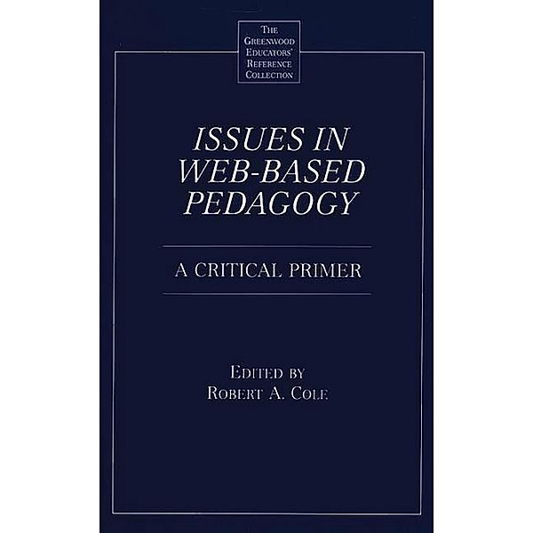 Issues in Web-Based Pedagogy, Robert A. Cole