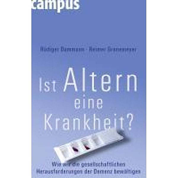 Ist Altern eine Krankheit?, Rüdiger Dammann, Reimer Gronemeyer