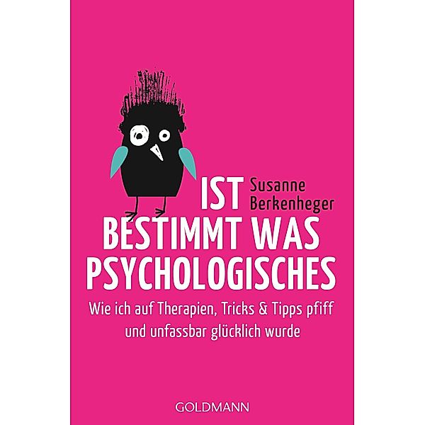 Ist bestimmt was Psychologisches, Susanne Berkenheger