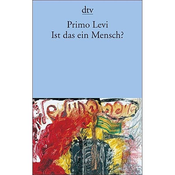 Ist das ein Mensch?, Primo Levi