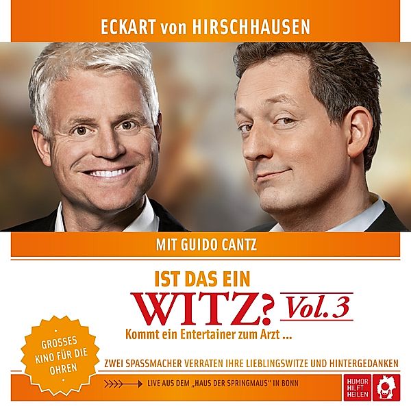 Ist das ein Witz? - 3 - Ist das ein Witz? Kommt ein Entertainer zum Arzt ..., Eckart von Hirschhausen, Guido Cantz