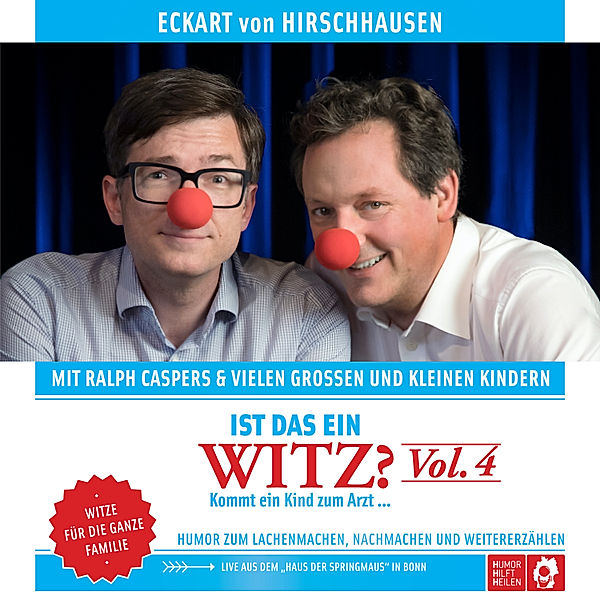 Ist das ein Witz? - 4 - Ist das ein Witz? Kommt ein Kind zum Arzt …, Ralph Caspers, Eckart von Hirschhausen