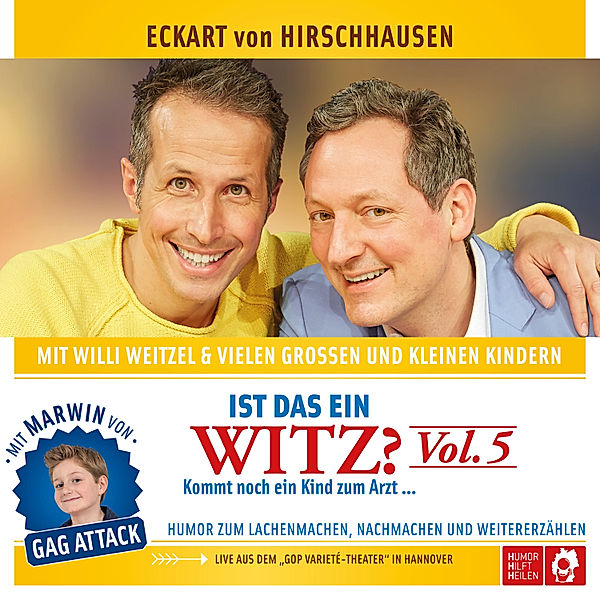 Ist das ein Witz? - 5 - Ist das ein Witz? Kommt noch ein Kind zum Arzt ..., Eckart von Hirschhausen, Willi Weitzel