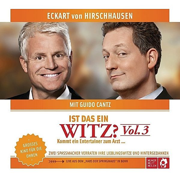 Ist das ein Witz? Kommt ein Entertainer zum Arzt ...,1 Audio-CD, Eckart von Hirschhausen, Guido Cantz