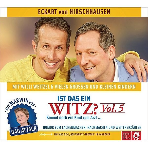 Ist das ein Witz? Kommt noch ein Kind zum Arzt ...,1 Audio-CD, Eckart von Hirschhausen, Willi Weitzel