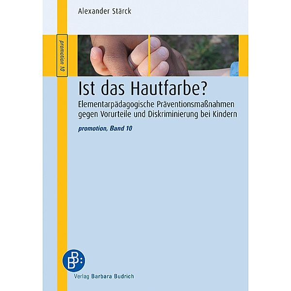 Ist das Hautfarbe? / promotion Bd.10, Alexander Stärck