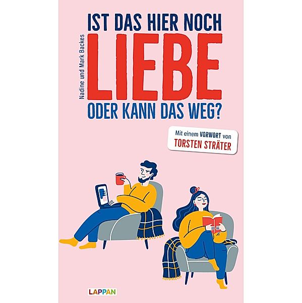 Ist das hier noch Liebe oder kann das weg?, Nadine Backes, Mark Backes