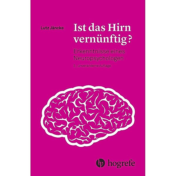 Ist das Hirn vernünftig?, Lutz Jäncke