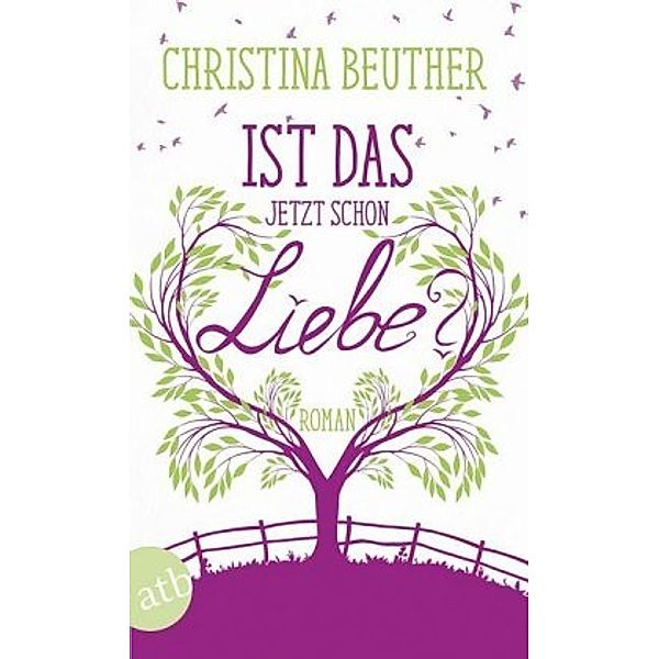 Ist das jetzt schon Liebe?, Christina Beuther