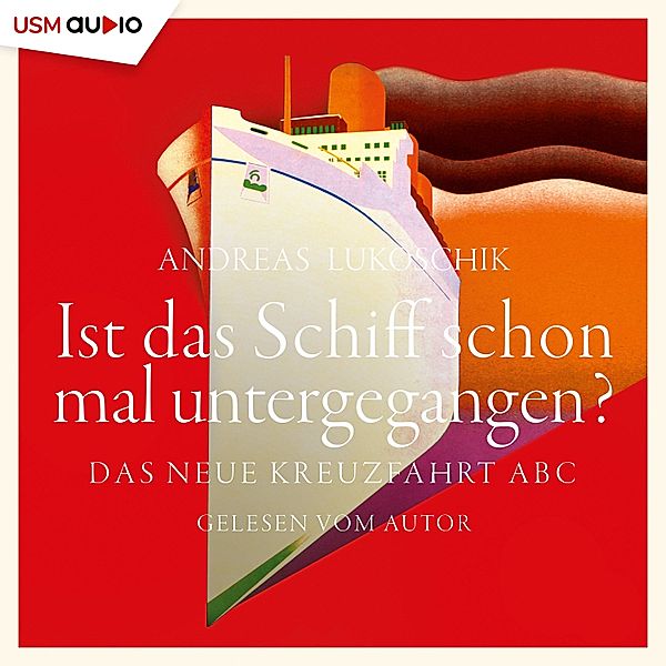 Ist das Schiff schon mal untergegangen?, Andreas Lukoschik