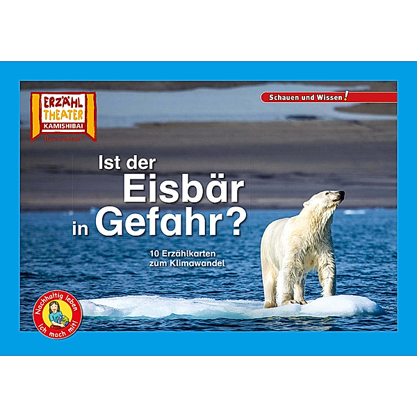 Ist der Eisbär in Gefahr? / Kamishibai Bildkarten, Karolin Küntzel