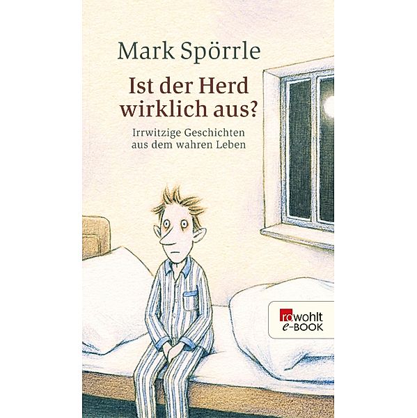 Ist der Herd wirklich aus?, Mark Spörrle