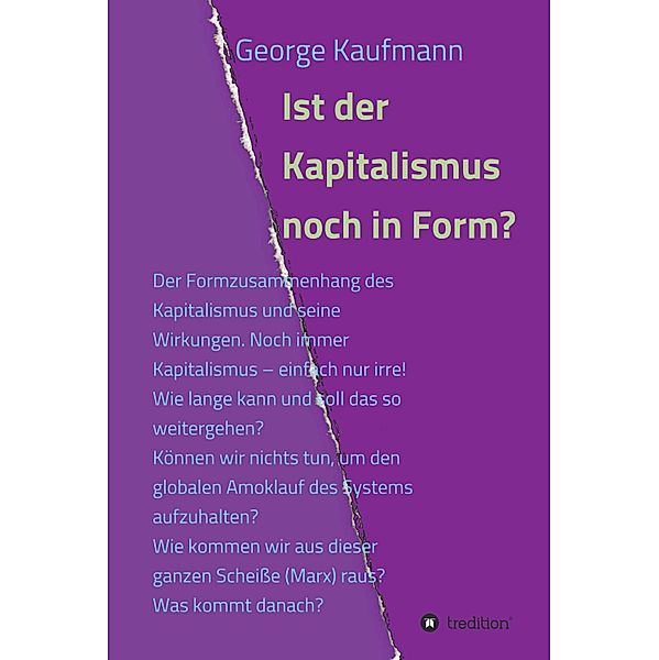 Ist der Kapitalismus noch in Form?, George Kaufmann