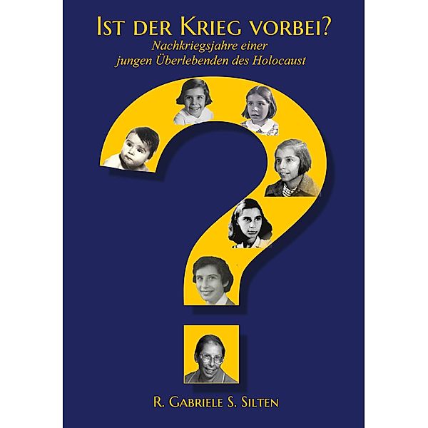 Ist der Krieg vorbei?, R. Gabriele S. Silten