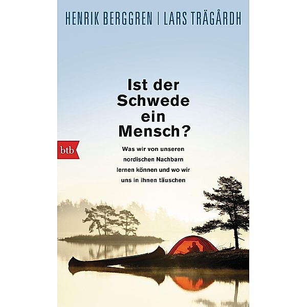 Ist der Schwede ein Mensch?, Henrik Berggren, Lars Trägårdh