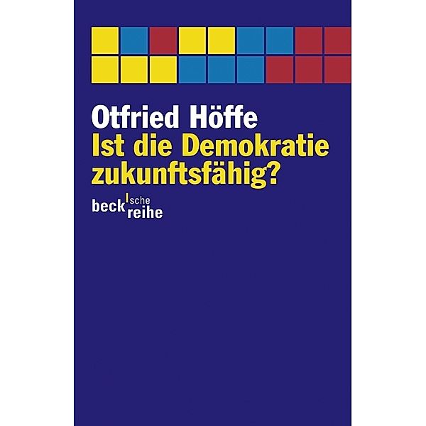 Ist die Demokratie zukunftsfähig?, Otfried Höffe