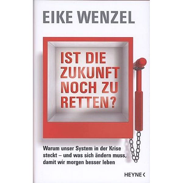 Ist die Zukunft noch zu retten?, Eike Wenzel