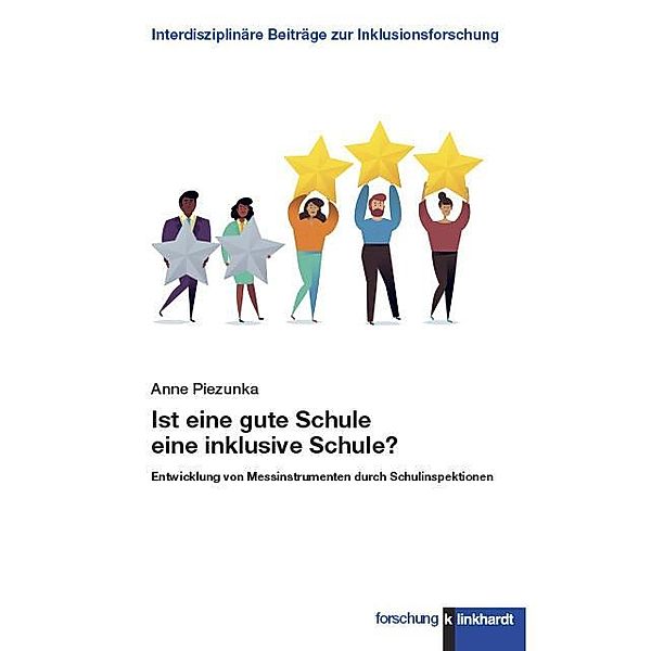 Ist eine gute Schule eine inklusive Schule?, Anne Piezunka