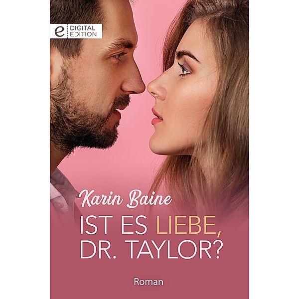 Ist es Liebe, Dr. Taylor?, Karin Baine
