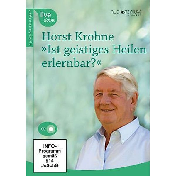 Ist geistiges Heilen erlernbar?, Audio-CD, Horst Krohne