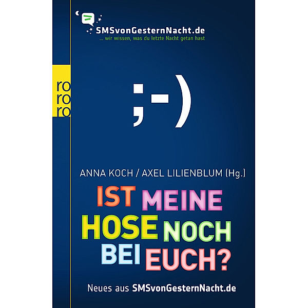 Ist meine Hose noch bei euch? / SMSvongesternnacht.de Bd.2, Anna Koch, Axel Lilienblum